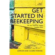 Get Started in Beekeeping by Waring, Adrian; Waring, Claire, 9781473611832
