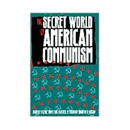 The Secret World of American Communism by Harvey Klehr, John Earl Haynes, and Fridrikh Igorevich Firsov; Russian Documents, 9780300061833