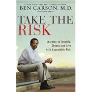Take the Risk by Carson, Ben, M.d.; Lewis, Gregg (CON), 9780310341833