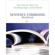 Sentence-Combining Workbook by Altman, Pam; Caro, Mari; Metge-Egan, Lisa; Roberts, Leslie, 9781305391833