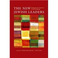 The New Jewish Leaders by Wertheimer, Jack, 9781611681833