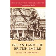 Ireland and the British Empire by Kenny, Kevin, 9780199251834