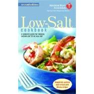 The American Heart Association Low-Salt Cookbook A Complete Guide to Reducing Sodium and Fat in Your Diet (AHA, American Heart Association Low-Salt Cookbook) by Unknown, 9780345461834