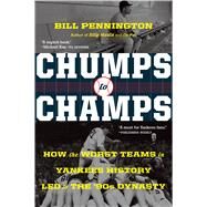 Chumps to Champs by Pennington, Bill, 9780358331834