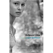 Before I Die by DOWNHAM, JENNY, 9780385751834