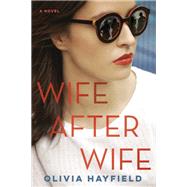 Wife After Wife by Hayfield, Olivia, 9780593101834