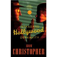 Standard Hollywood Depravity by Christopher, Adam, 9780765391834