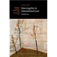 Non-legality in International Law by Johns, Fleur, 9781107521834