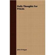 Daily Thoughts for Priests by Hogan, John B., 9781409711834