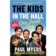 The Kids in the Hall by Myers, Paul; Meyers, Seth, 9781487001834