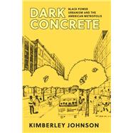 Dark Concrete by Kimberley Johnson, 9781501781834