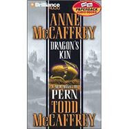 Dragon's Kin: A New Novel of Pern by McCaffrey, Anne; McCaffrey, Todd J.; Hill, Dick, 9781593551834