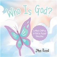Who Is God? by Jane Reed, 9781664211834