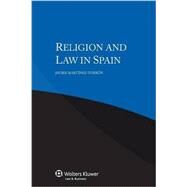Religion and Law in Spain by Martinez-Torron, Javier, 9789041151834