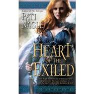 Heart of the Exiled by Nagle, Pati, 9780345521835