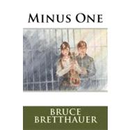 Minus One by Bretthauer, Bruce, 9781461181835