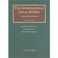 The International Legal System: Cases and Materials by O'Connell, Mary Ellen, 9781599411835