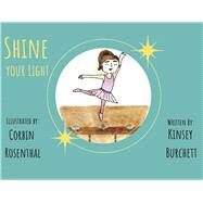Shine Your Light by Burchett, Kinsey, 9781667891835