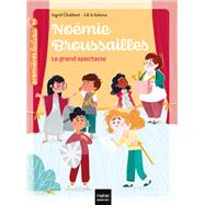 Nomie Broussailles - Le grand spectacle CP/CE1 6/7 ans by Ingrid Chabbert, 9782401061835