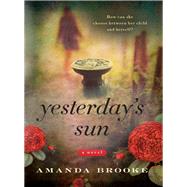 Yesterday's Sun by Brooke, Amanda, 9780062131836