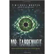 Mr. Fahrenheit by Martin, T. Michael, 9780062201836
