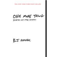 One More Thing Stories and Other Stories by NOVAK, B. J., 9780385351836