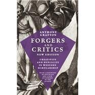 Forgers and Critics by Grafton, Anthony; Blair, Ann, 9780691191836