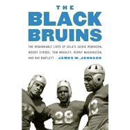 The Black Bruins by Johnson, James W., 9781496201836