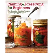 Canning and Preserving for Beginners by Rockridge Press, 9781623151836