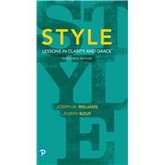 Style: Lessons in Clarity and Grace [RENTAL EDITION] by Williams, Joseph M., 9780135171837