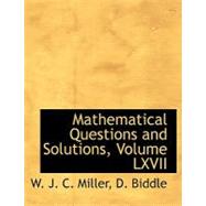 Mathematical Questions and Solutions by Miller, W. J. C.; Biddle, D., 9780554941837