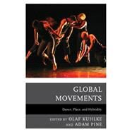 Global Movements by Olaf Kuhlke, 9780739171837