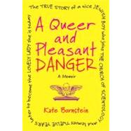 A Queer and Pleasant Danger,BORNSTEIN, KATE,9780807001837