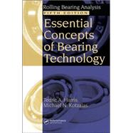 Essential Concepts of Bearing Technology, Fifth Edition by Harris; Tedric A., 9780849371837