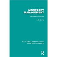 Monetary Management: Principles and Practice by Cramp; A. B., 9781138731837
