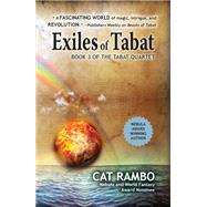 Exiles of Tabat by Cat Rambo, 9781680571837