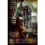 The Lion's Eye: A Story of the First History by Gentle, Mary, 9780060821838