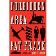 Forbidden Area by Frank, Pat, 9780062421838