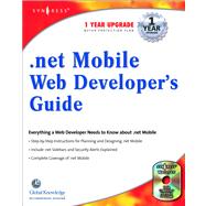 .net Mobile Web Developers Guide by Lee, Wei Meng, 9780080481838