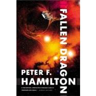 Fallen Dragon by Hamilton, Peter F., 9780316021838
