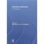 Adventure Education: An Introduction by Hodgson; Chris, 9780415571838