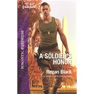 A Soldier's Honor by Black, Regan, 9781335661838