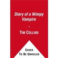 Notes from a Totally Lame Vampire Because the Undead Have Feelings Too! by Collins, Tim; Pinder, Andrew, 9781442411838