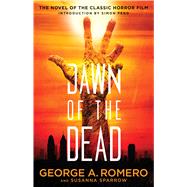 Dawn of the Dead by Romero, George A., 9781476791838