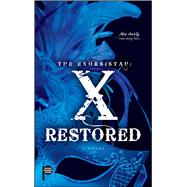 The Exorsistah: X Restored by Burney, Claudia Mair, 9781501121838