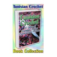 Tunisian Crochet Book Collection by Freeman, Lisa; Mercher, Lisa; Johnson, Christine; Woodstock, Rachel, 9781523451838