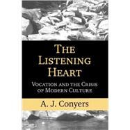 The Listening Heart by Conyers, A. J., 9781602581838