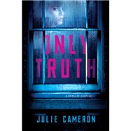 Only Truth by Cameron, Julie, 9781613161838