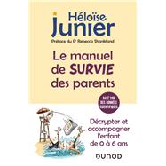 Le manuel de survie des parents by Hlose Junier, 9782100831838
