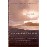 Seasons on Harris : A Year in Scotland's Outer Hebrides by Yeadon, David, 9780060741839